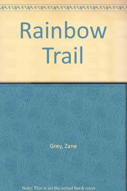 The Rainbow Trail