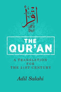 Qur'an A Translation for the 21st Century  9780860377252 Front Cover