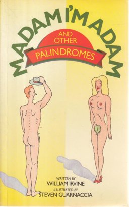 Madam I'm Adam and Other Palindromes