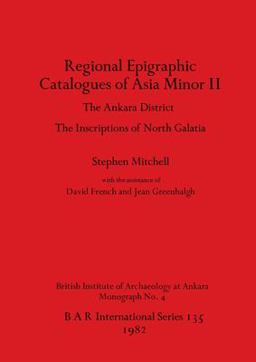 Regional Epigraphic Catalogues of Asia Minor
