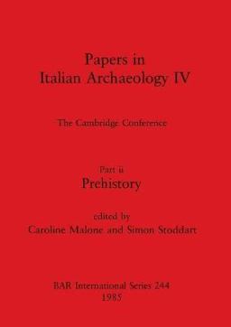 Papers in Italian Archaeology IV Papers in Italian Archaeology IV