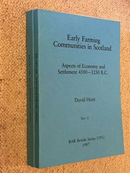 Early Farming Communities in Scotland