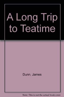 A Long Trip to Teatime A Long Trip to Teatime