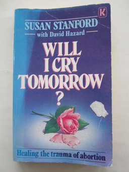 Will I Cry Tomorrow? Will I Cry Tomorrow?