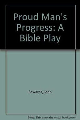 Proud Man's Progress
