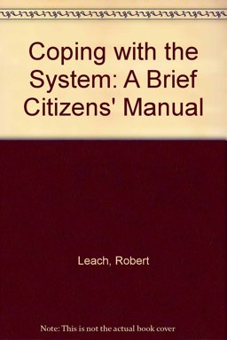 Coping with the System