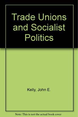 Trade Unions and Socialist Poli