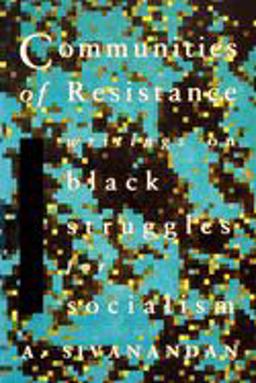 Communities of Resistance Writings on Black Struggles for Socialism  9780860915140 Front Cover