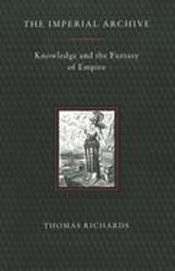 Imperial Archive Knowledge and the Fantasy of Empire  9780860916055 Front Cover