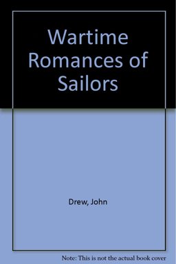 War Time Romances of Sailors