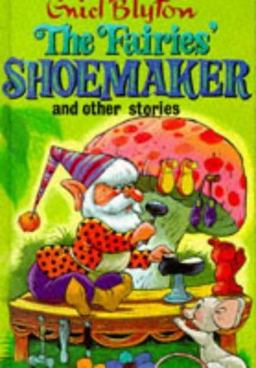 Fairies' Shoemaker and Other Stories Fairies' Shoemaker and Other Stories