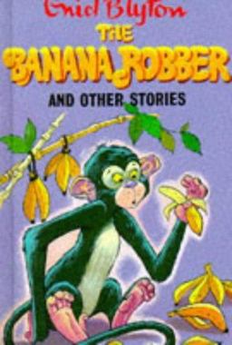 Banana Robber and Other Stories Banana Robber and Other Stories