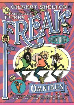 Freak Brothers Omnibus Every Freak Brothers Story Rolled into One Bumper Package  9780861661596 Front Cover
