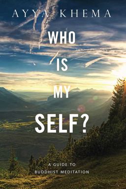 Who Is My Self? A Guide to Buddhist Meditation  9780861711277 Front Cover