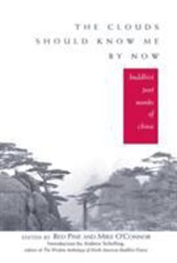 Clouds Should Know Me by Now Buddhist Poet Monks of China  9780861711437 Front Cover