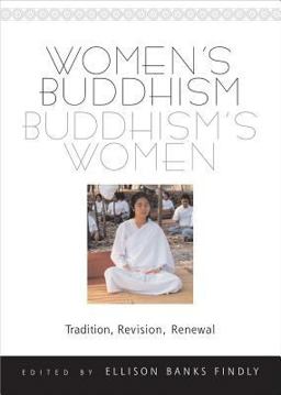 Women's Buddhism, Buddhism's Women Tradition, Revision, Renewal  9780861711659 Front Cover