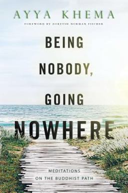 Being Nobody, Going Nowhere Meditations on the Buddhist Path 3rd 9780861711987 Front Cover