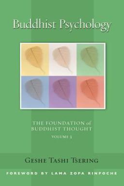 Buddhist Psychology The Foundation of Buddhist Thought, Volume 3  9780861712724 Front Cover