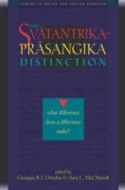 Svatantrika-Prasangika Distinction What Difference Does a Difference Make?  9780861713240 Front Cover