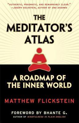 Meditator's Atlas A Roadmap to the Inner World  9780861713370 Front Cover