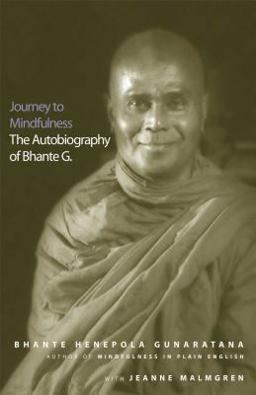Journey to Mindfulness The Autobiography of Bhante G.  9780861713479 Front Cover
