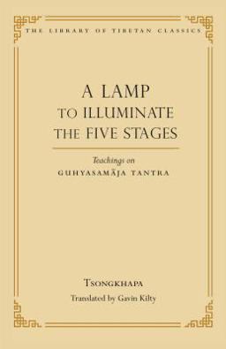 Lamp to Illuminate the Five Stages Teachings on Guhyasamaja Tantra  9780861714544 Front Cover
