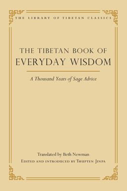 Tibetan Book of Everyday Wisdom A Thousand Years of Sage Advice  9780861714667 Front Cover