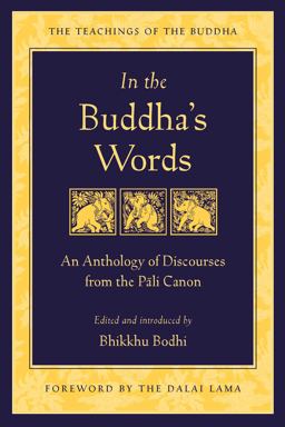 In the Buddha's Words An Anthology of Discourses from the Pali Canon  9780861714919 Front Cover