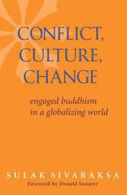 Conflict, Culture, Change Engaged Buddhism in a Globalizing World  9780861714988 Front Cover