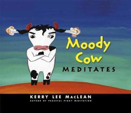 Moody Cow Meditates  9780861715732 Front Cover