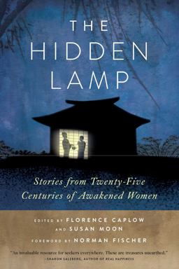 Hidden Lamp Stories from Twenty-Five Centuries of Awakened Women  9780861716593 Front Cover