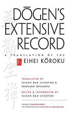 Dogen's Extensive Record A Translation of the Eihei Koroku  9780861716708 Front Cover