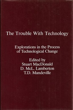 The Trouble with Technology