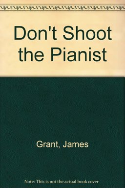 Don't Shoot the Pianist