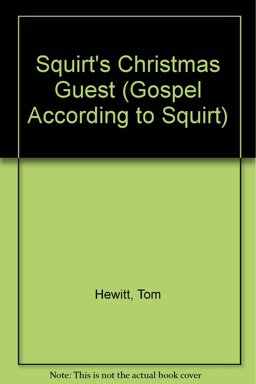 Squirt's Christmas Guest