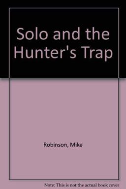 Solo the Dragon, the Hunters Trap