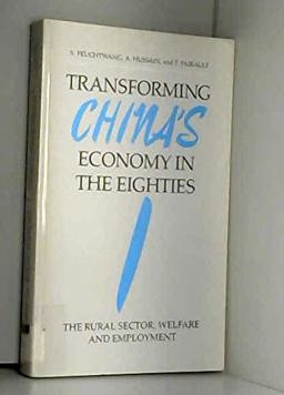 Transforming China's Economy in the Eighties Transforming China's Economy in the Eighties