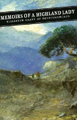 Memoirs of a Highland Lady