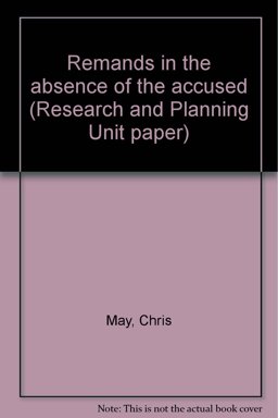 Remands in the Absence of the Accused