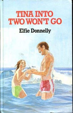 Tina into Two Won't Go