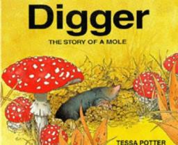 Digger - The Story of a Mole