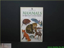 Guide to the Mammals of Britain and Europe