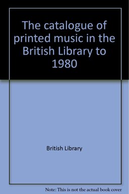 The Catalogue of Printed Music in the British Library to 1980