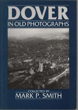Dover in Old Photographs
