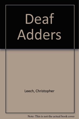 The Deaf Adders