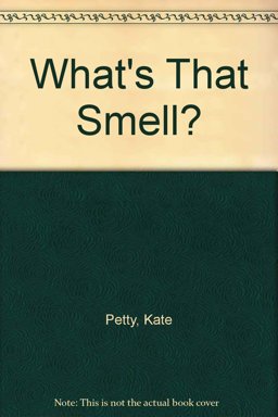 What's That Smell?