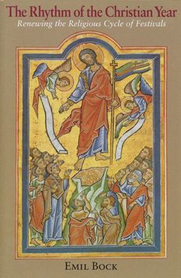 Rhythm of the Christian Year Renewing the Religious Cycle of Festivals  9780863153082 Front Cover