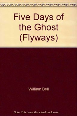 Five Days of the Ghost