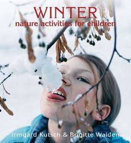 Natur Kinder Garten Werkstatt: Winter  9780863155642 Front Cover