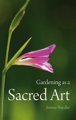 Gardening as a Sacred Art  9780863158346 Front Cover